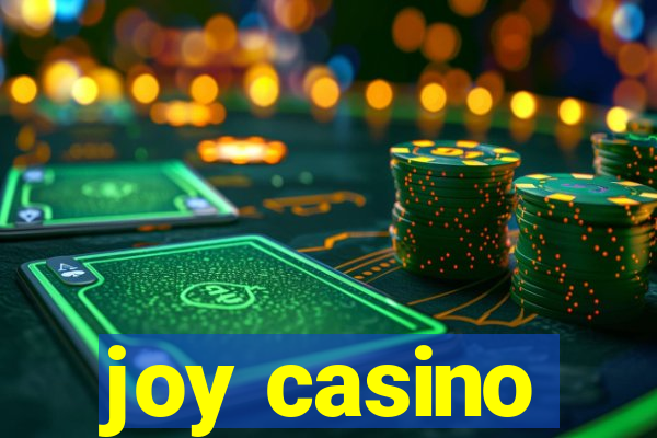 joy casino