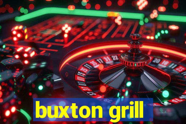 buxton grill