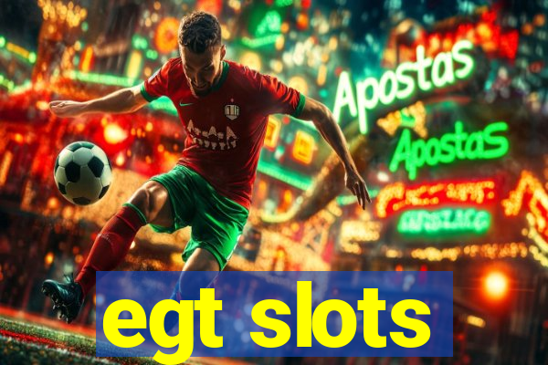 egt slots