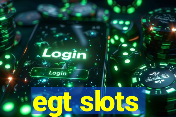 egt slots