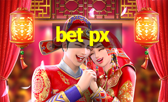 bet px