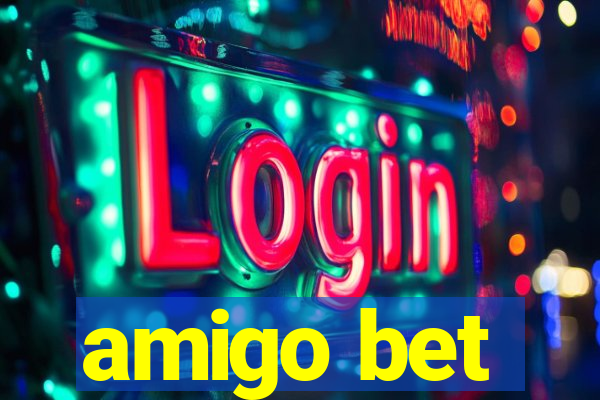 amigo bet