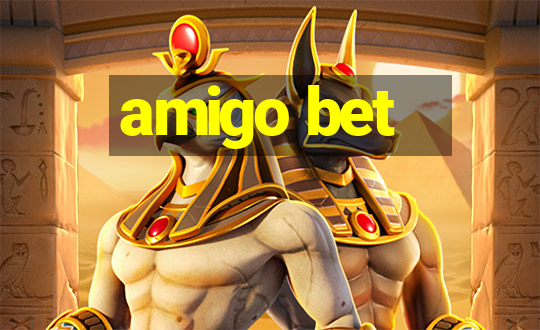 amigo bet