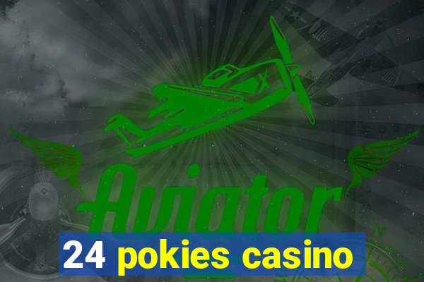 24 pokies casino