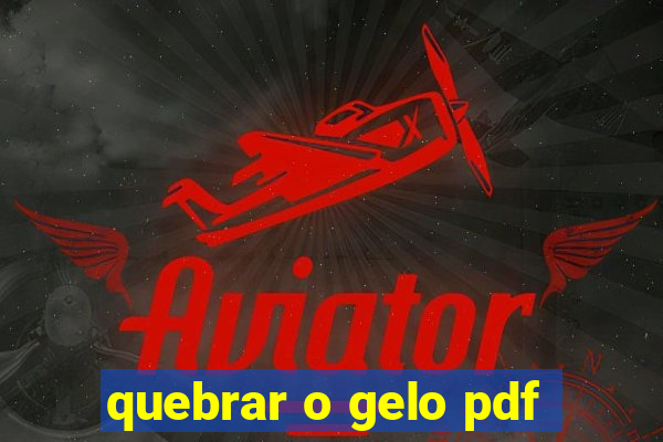 quebrar o gelo pdf