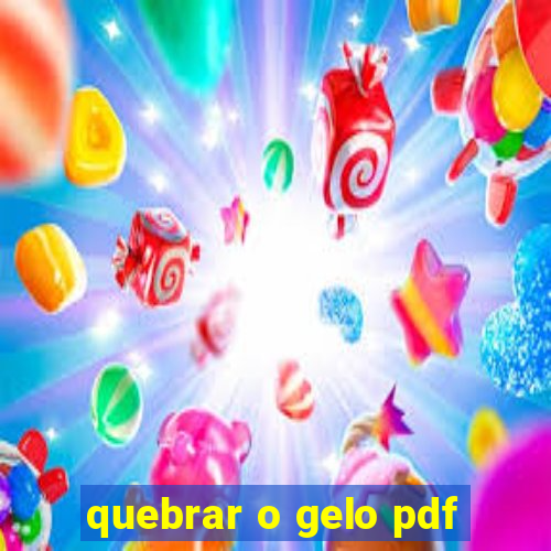 quebrar o gelo pdf