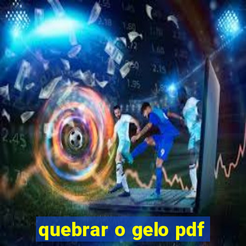 quebrar o gelo pdf