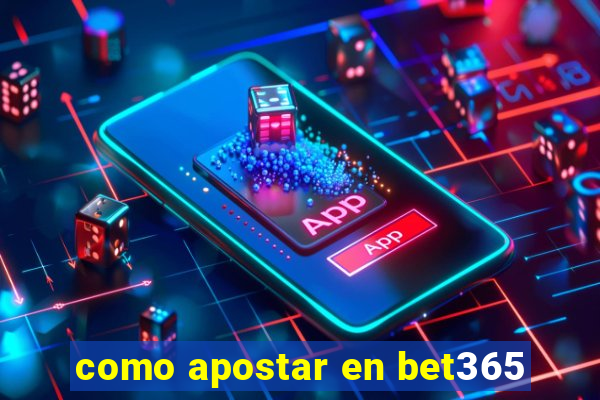 como apostar en bet365