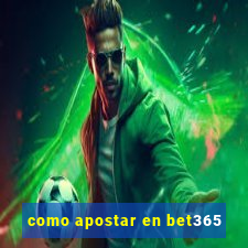 como apostar en bet365