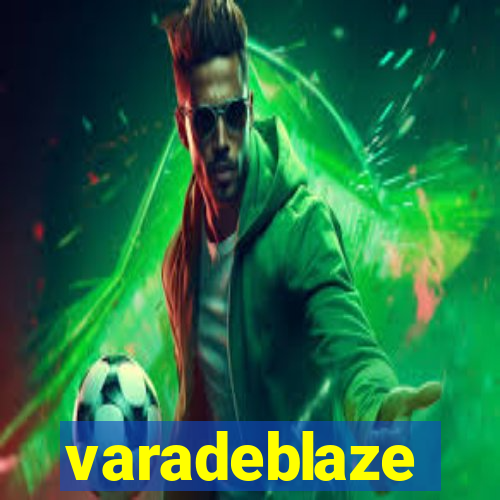 varadeblaze