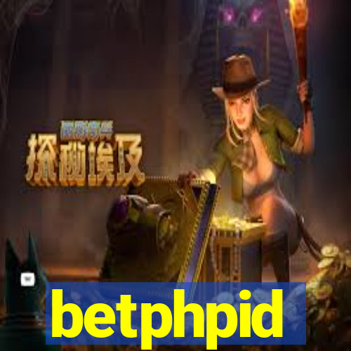 betphpid