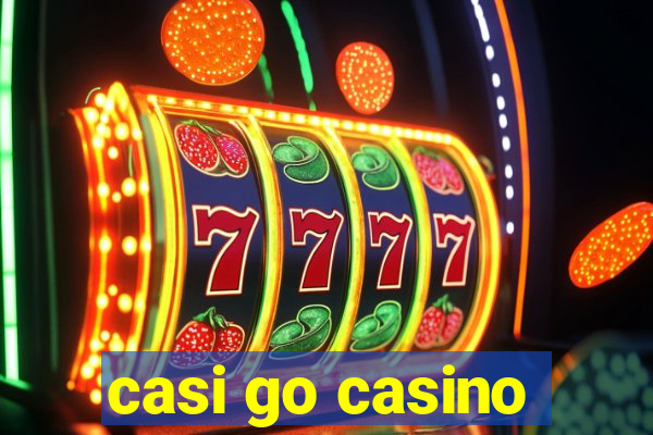 casi go casino