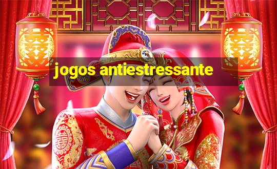 jogos antiestressante