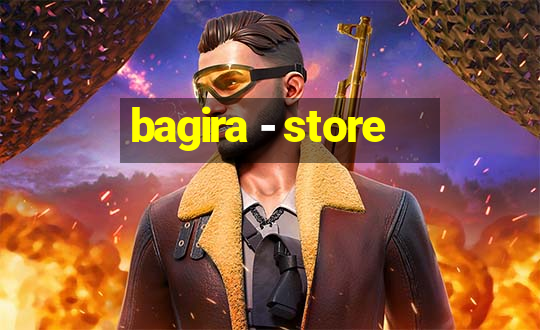 bagira - store