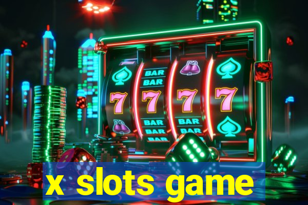 x slots game