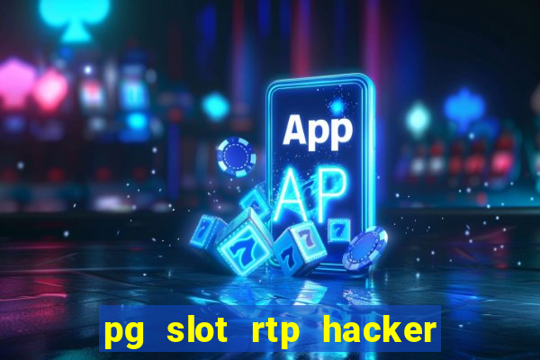 pg slot rtp hacker em português