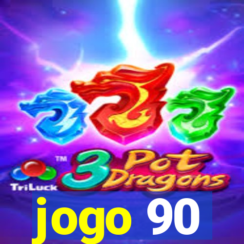 jogo 90