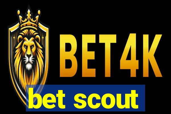 bet scout