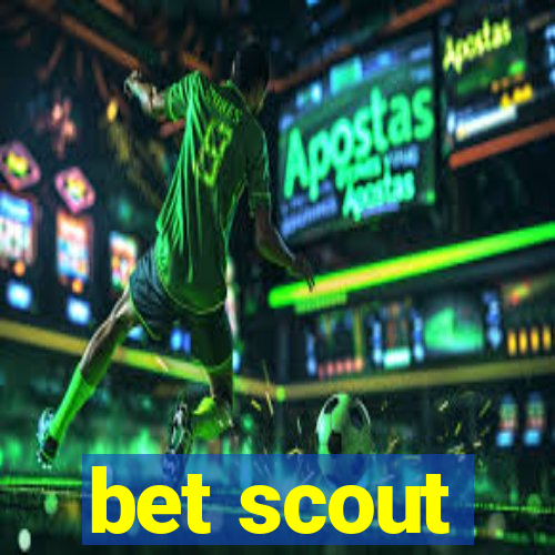 bet scout