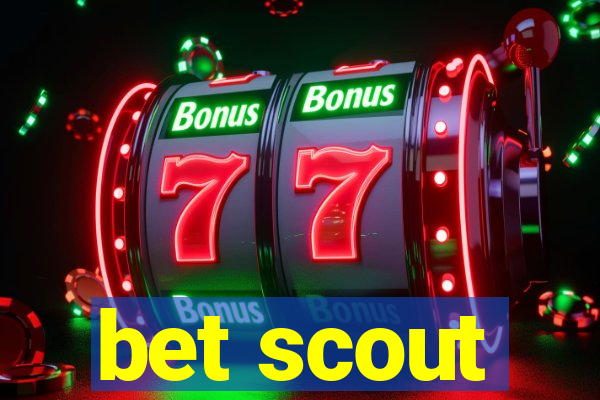 bet scout