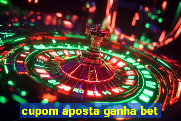 cupom aposta ganha bet