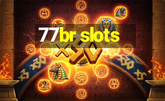 77br slots