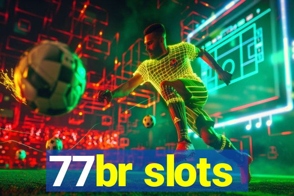 77br slots