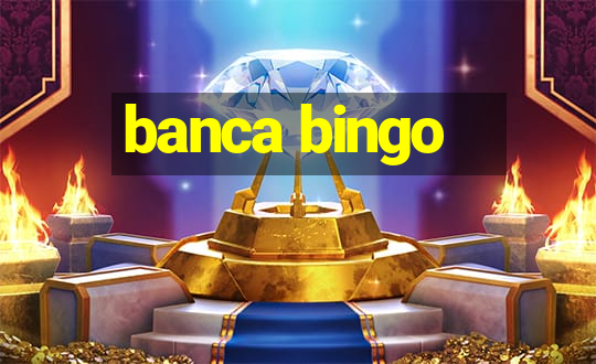 banca bingo