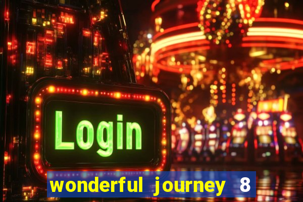 wonderful journey 8 slot paga mesmo