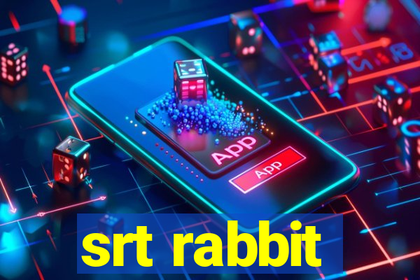 srt rabbit