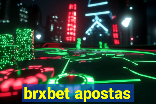 brxbet apostas