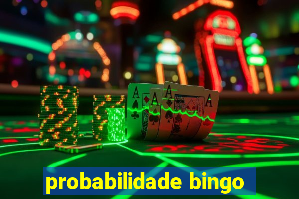 probabilidade bingo