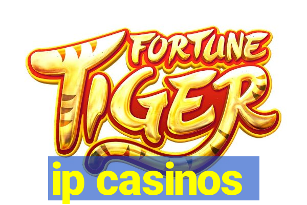 ip casinos