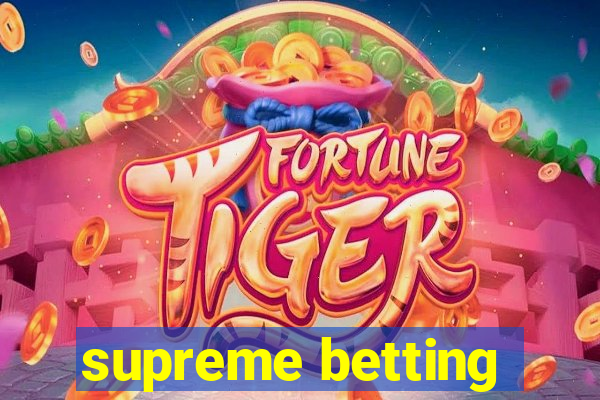 supreme betting