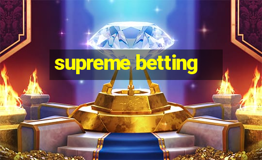 supreme betting