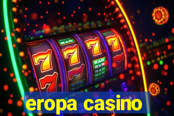 eropa casino