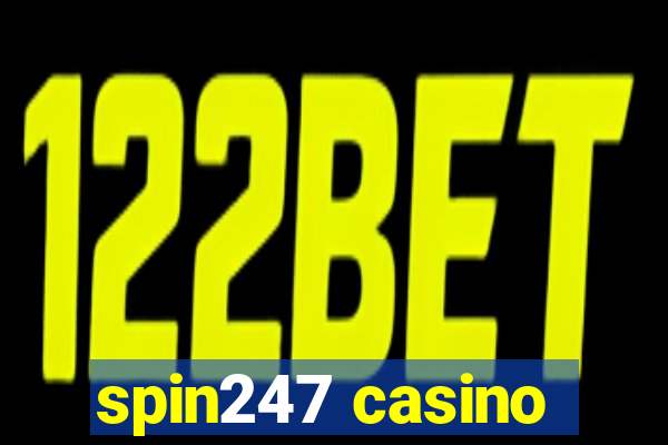 spin247 casino