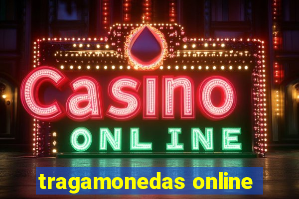 tragamonedas online