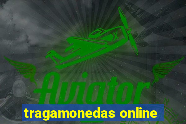 tragamonedas online