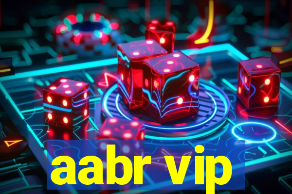 aabr vip