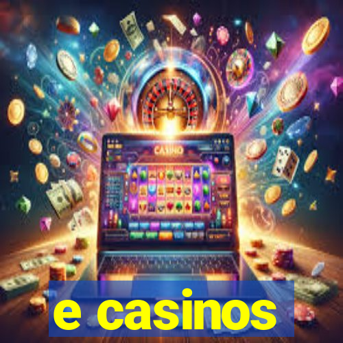 e casinos