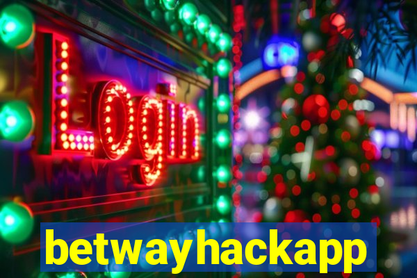 betwayhackapp