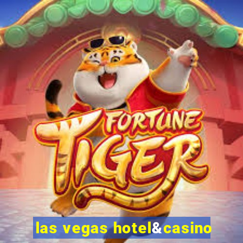 las vegas hotel&casino