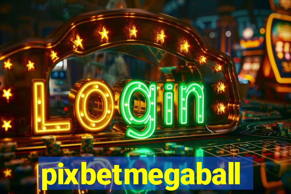 pixbetmegaball