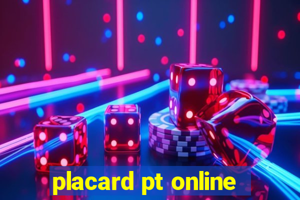 placard pt online