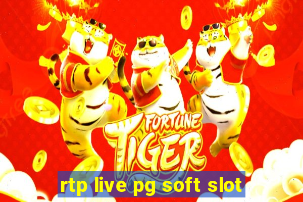 rtp live pg soft slot