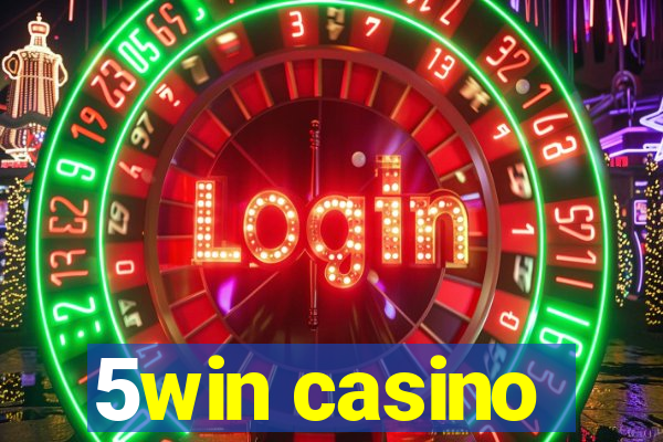 5win casino