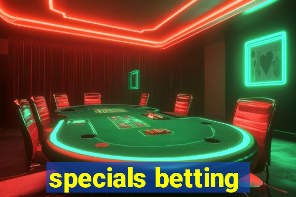 specials betting