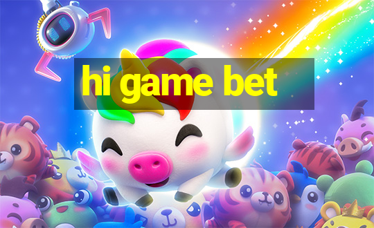 hi game bet