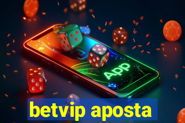 betvip aposta